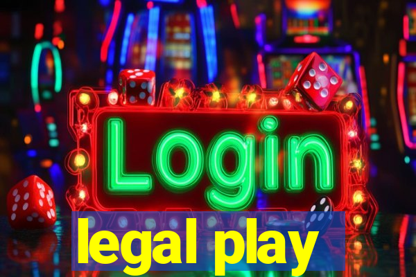 legal play